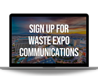 Sign Up for WasteExpo Communications